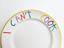 Load image into Gallery viewer, &#39;Can&#39;t Cook&#39; Hand Painted Ceramic Plate Ceramic CB Hoyo
